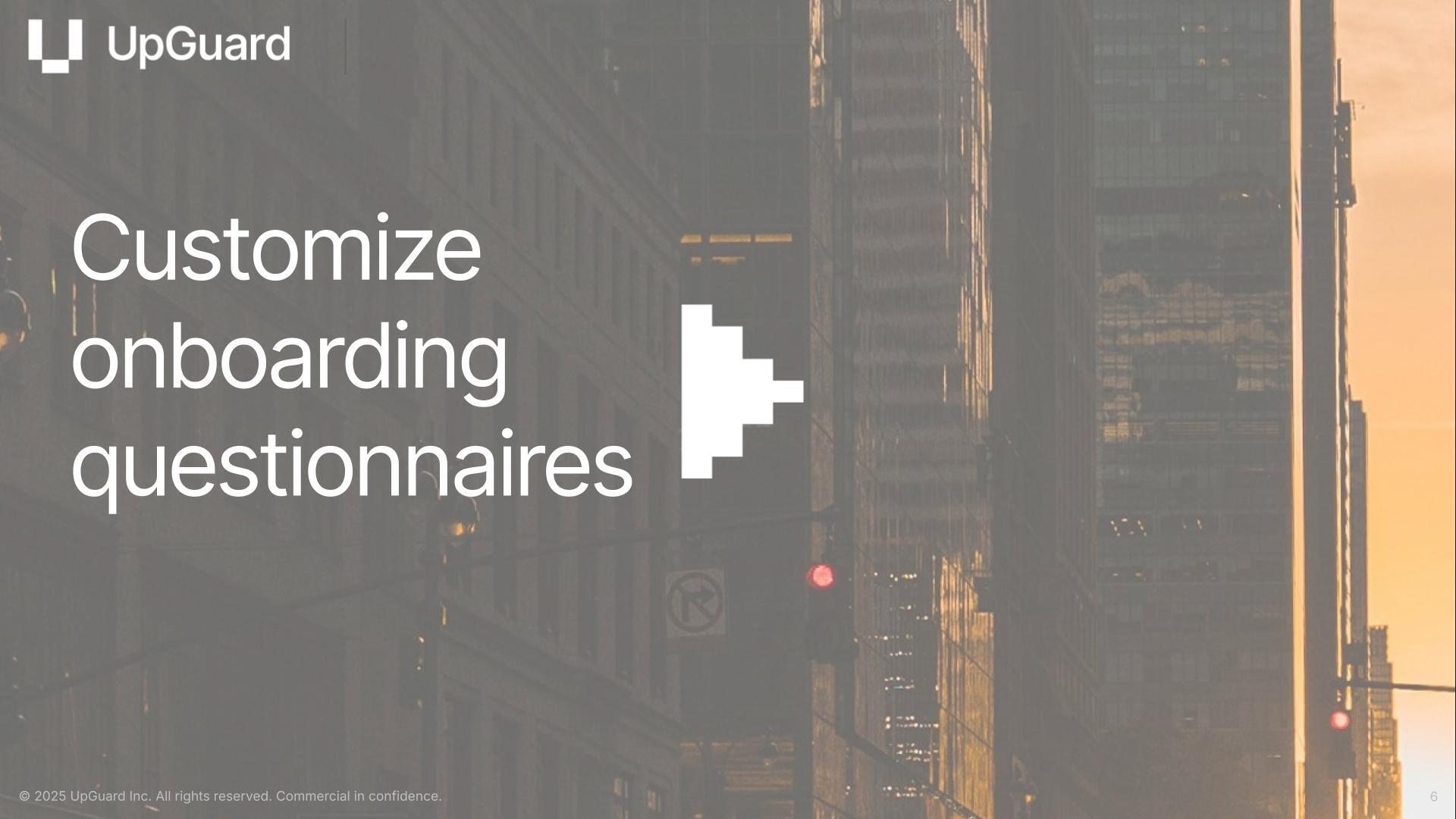 Customize Onboarding Questionnaires