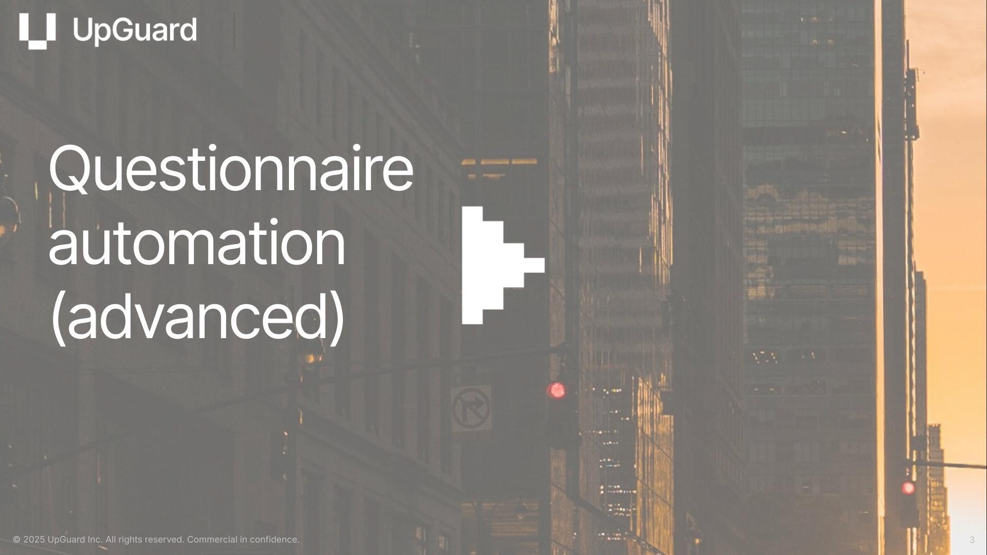 Questionnaire Automation Advanced