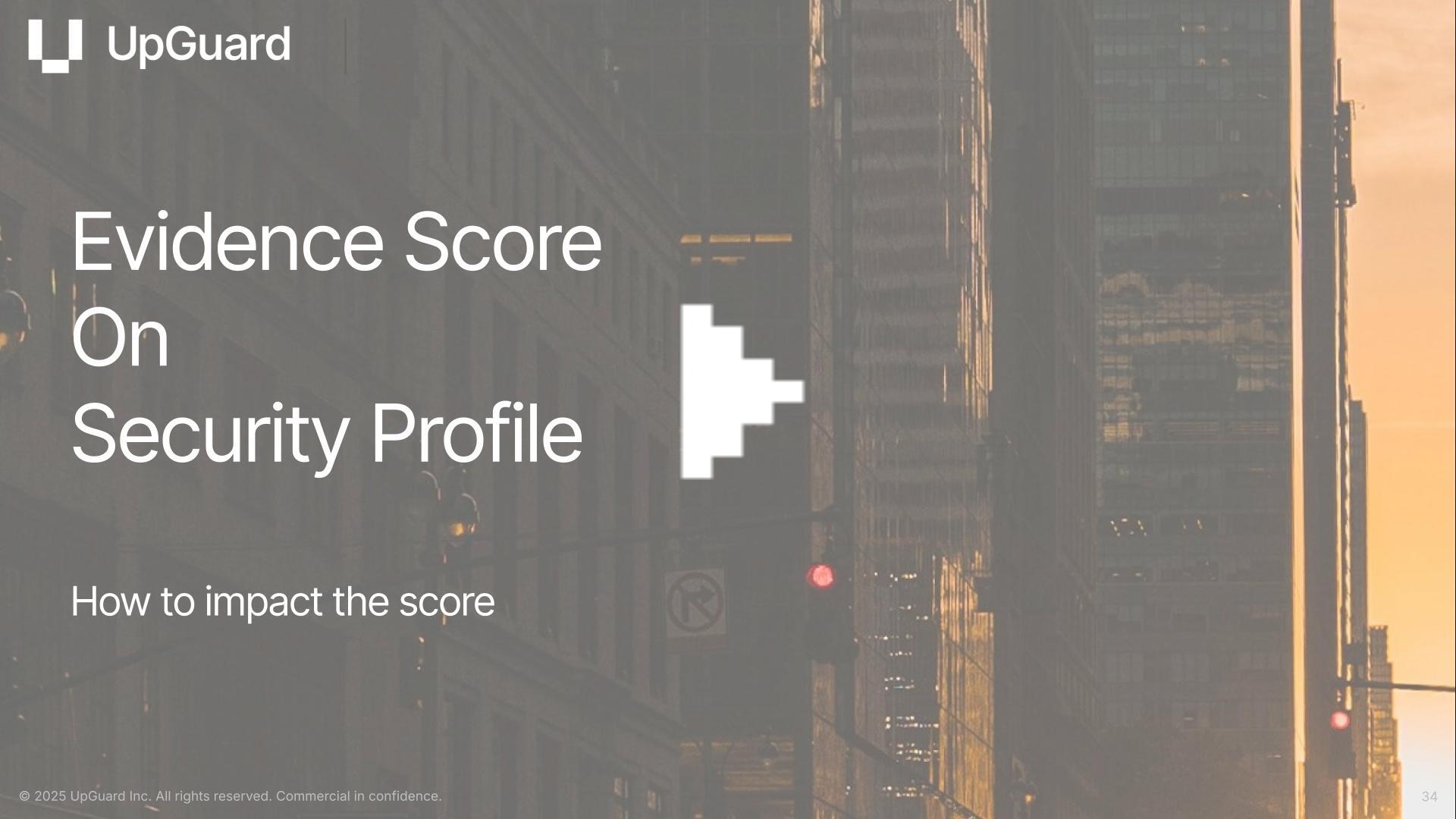 How to Impact Evidence Score on Security Profile