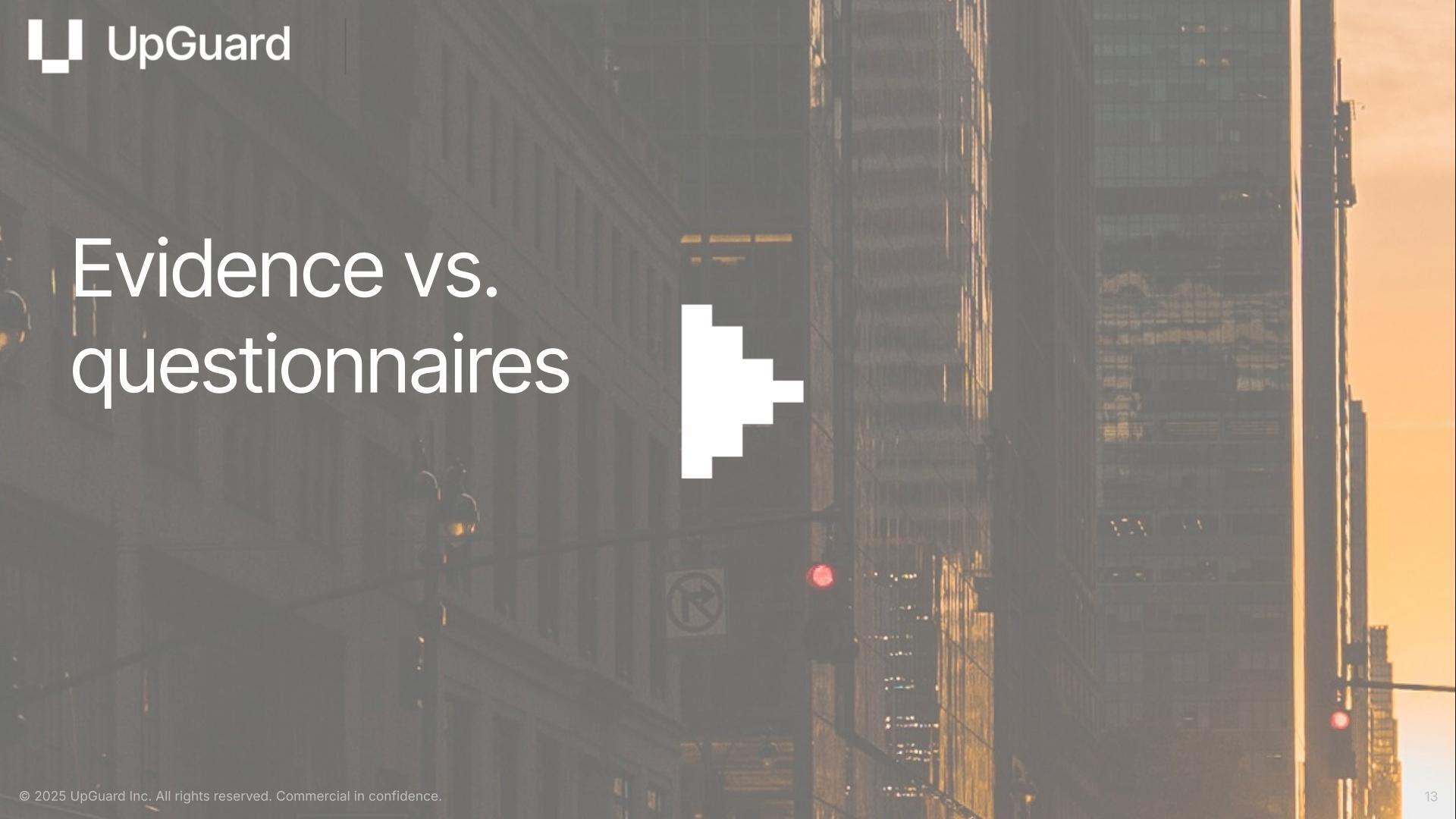 Security Profile: Evidence vs Questionnaires