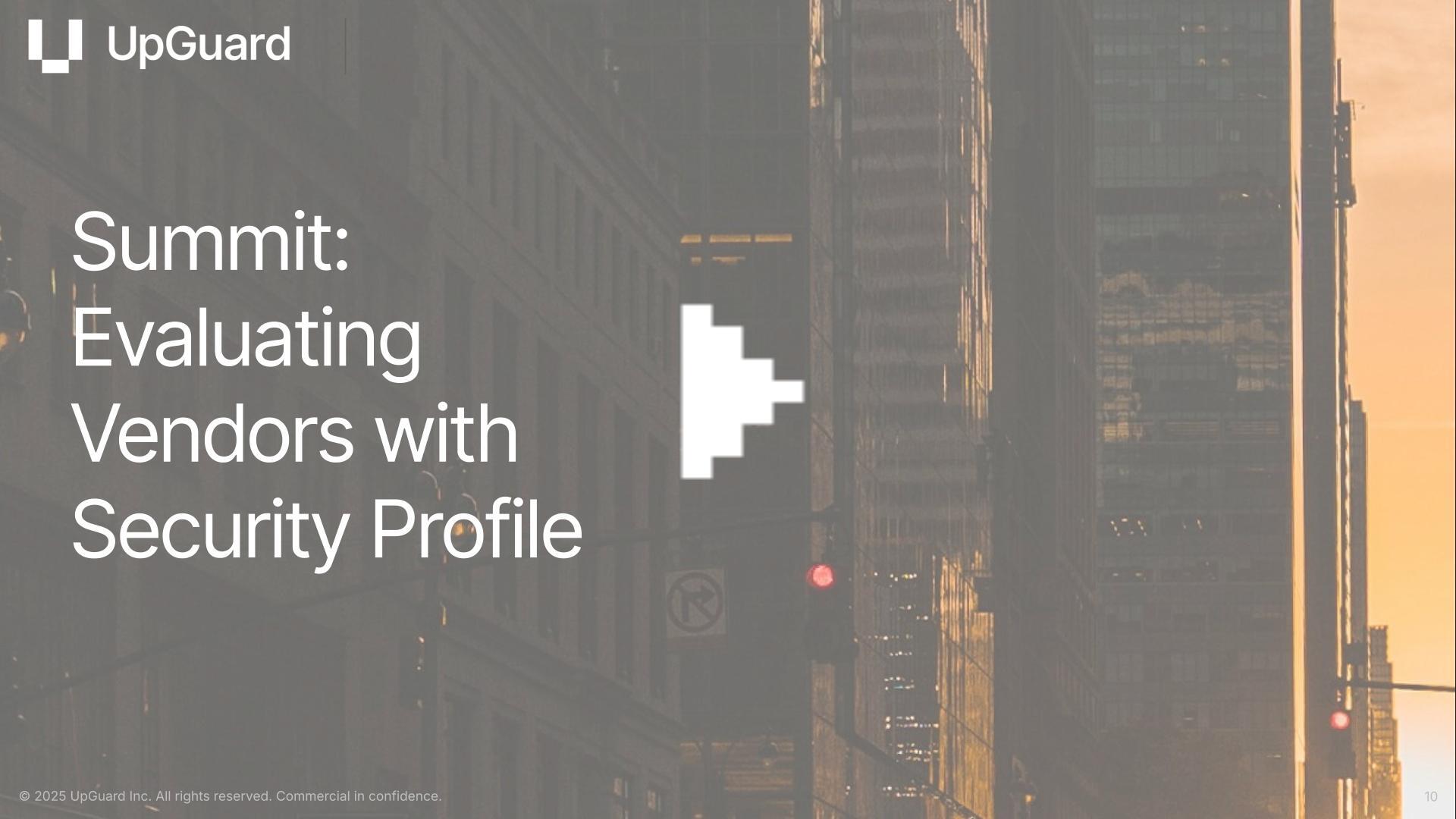 Summit: Evaluating Vendors with Security Profile